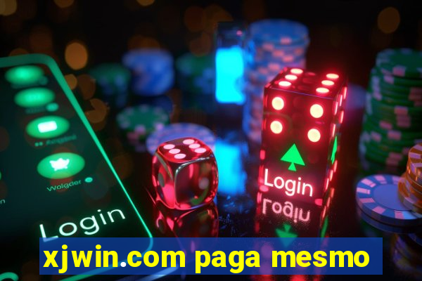 xjwin.com paga mesmo